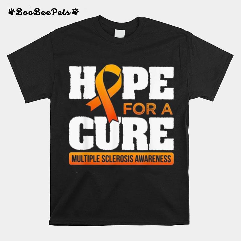 Hope For A Cure Multiple Sclerosis Awareness T-Shirt