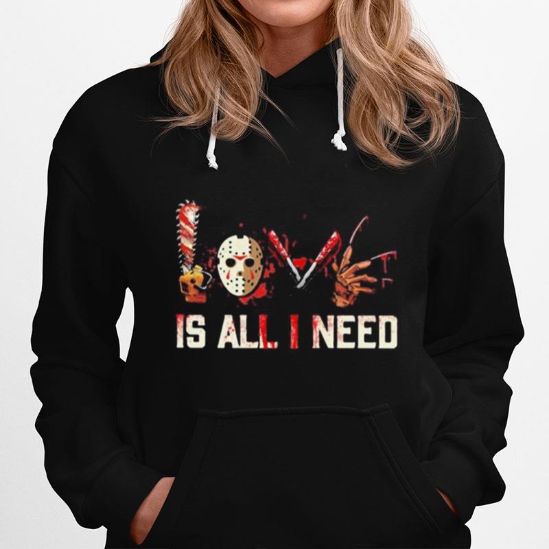 Horror Love Is All I Need Hoodie