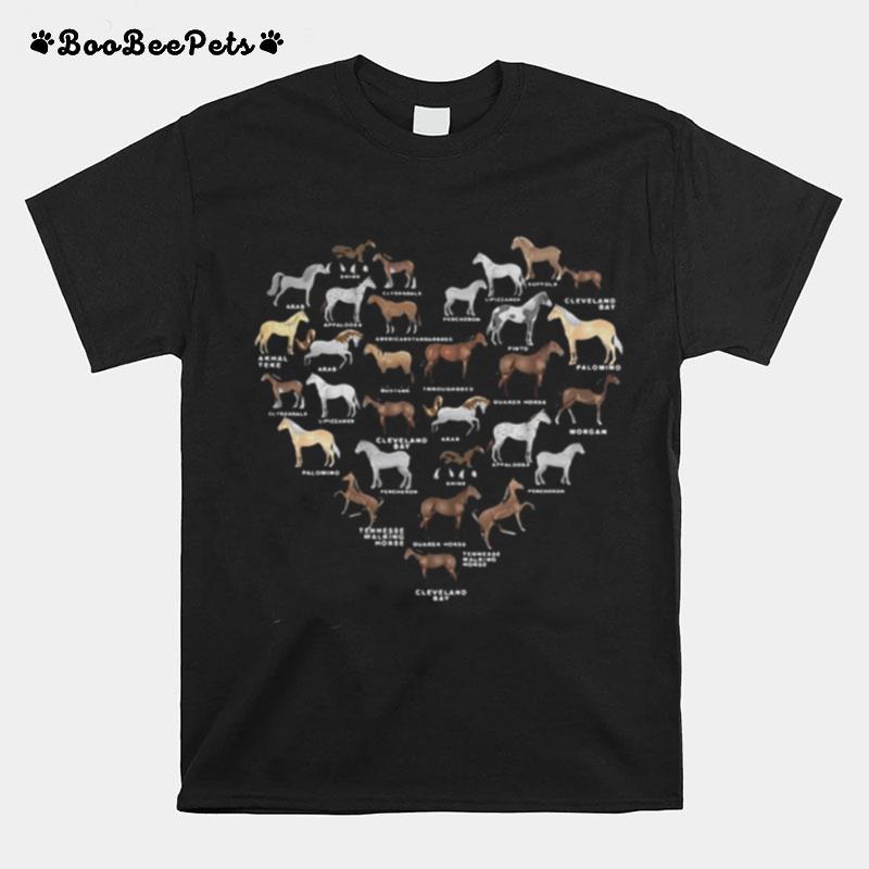 Horse Breed Of Horses Heart T-Shirt