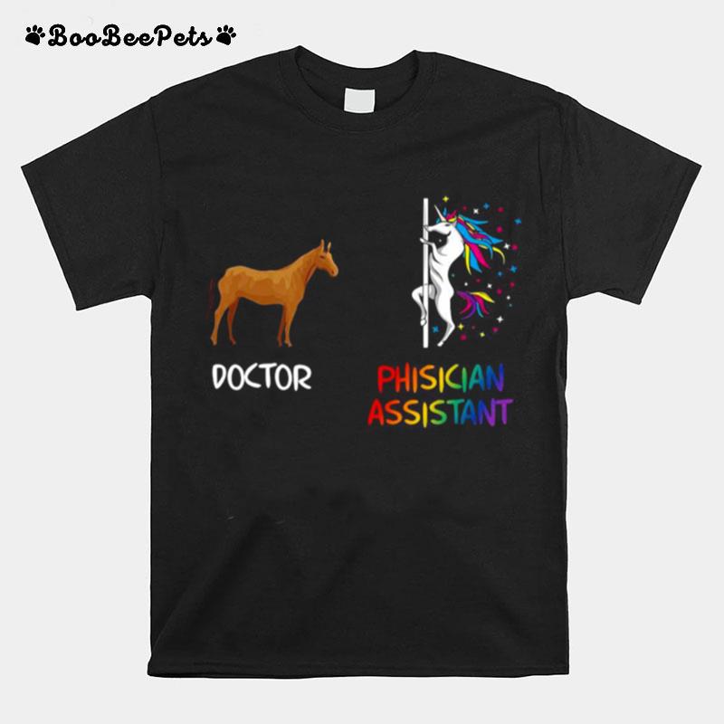 Horse Doctor Vs Physician Assistant Unicorn Dancing T-Shirt