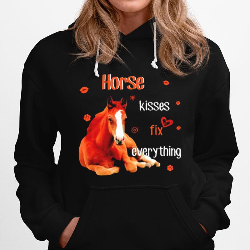 Horse Kisses Fix Everything Hoodie