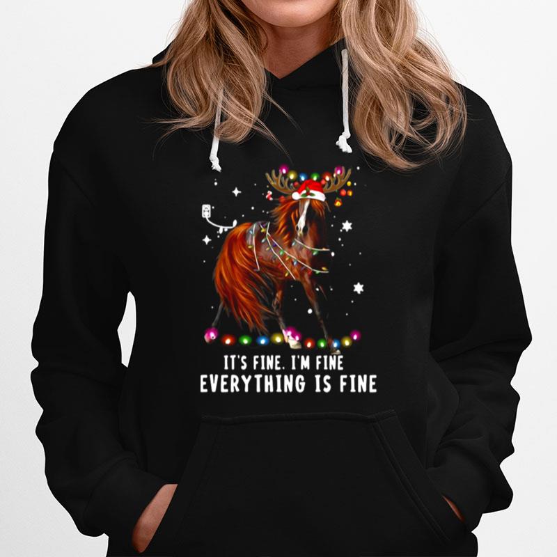 Horse Lover Christmas Its Fine Im Fine Everything Is Fine Christmas Hoodie
