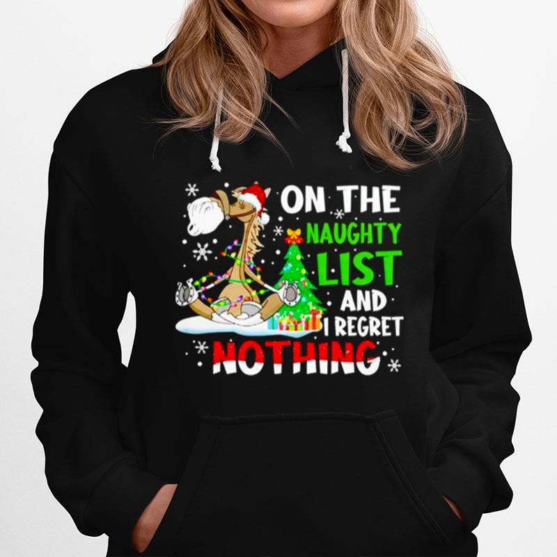 Horse On Naughty List And I Regret Nothing Hoodie