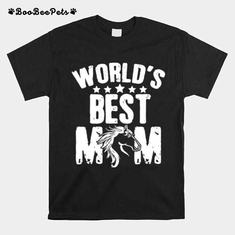 Horse Worlds Best Mom T-Shirt