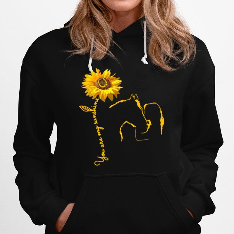 Horse You Are My Sunshine Bailey Laurra Hoodie