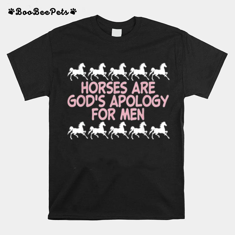 Horses Are Gods Apology For Men Apparel T-Shirt
