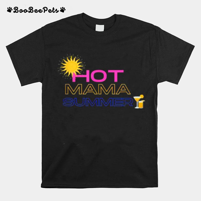 Hot Mama Summer Sun T-Shirt