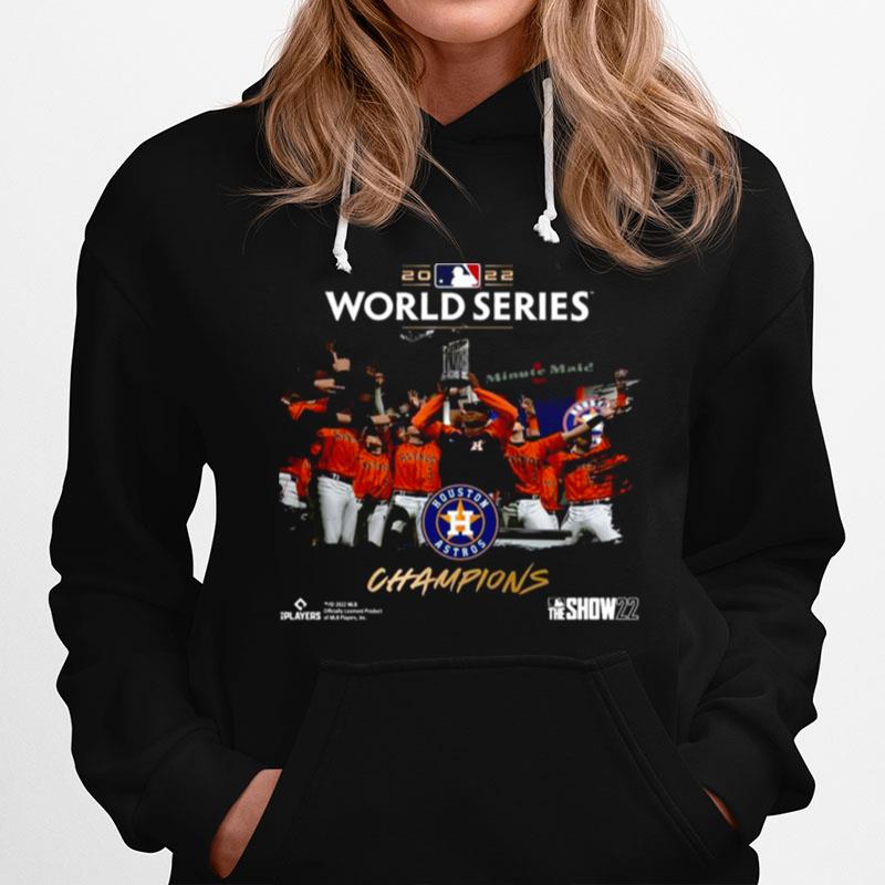 Houston Astros 2022 World Series Champions The Show 22 Hoodie