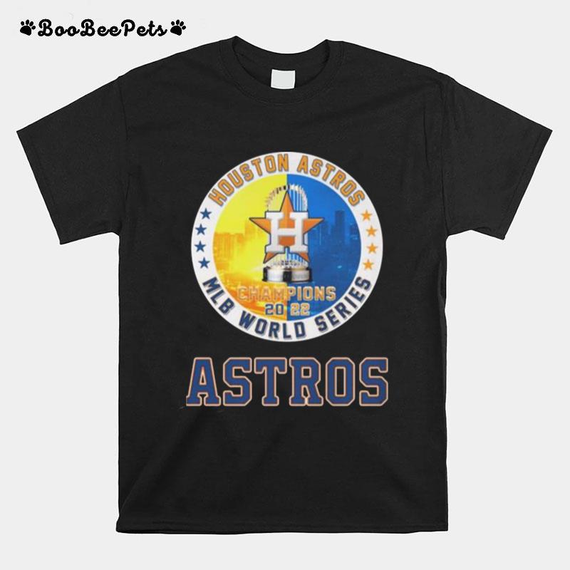 Houston Astros Champions 2022 Mlb World Series T-Shirt