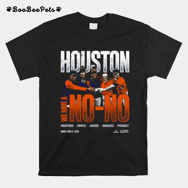 Houston Astros We Have A No No Javier Astros No Hit Phillies T-Shirt