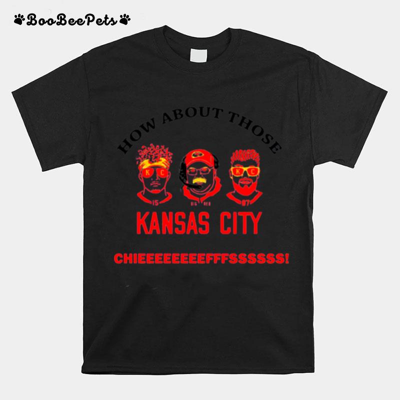 How About Those Kansas City Chiefs T-Shirt