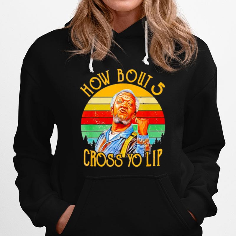 How Bout 5 Cross Yo Lip Vintage Hoodie