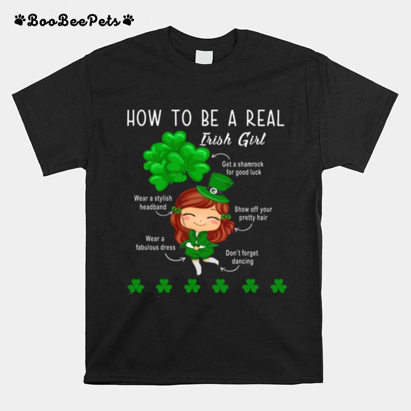 How To Be A Real Irish Girl T-Shirt
