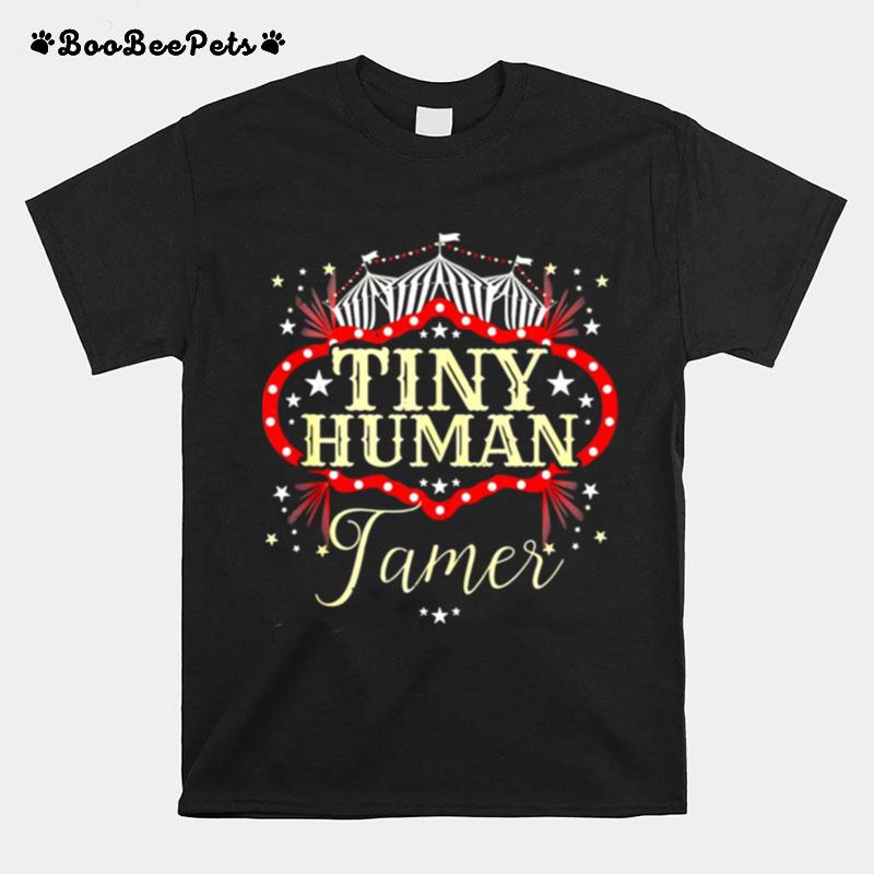 Human Tamer Circus For Family Circus Birthday T-Shirt