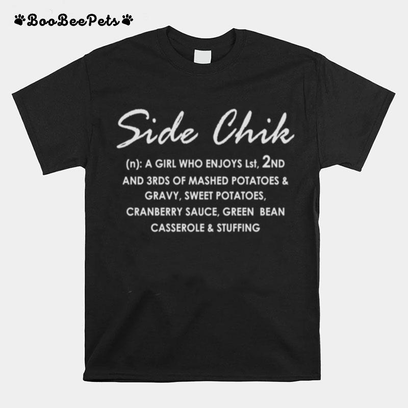 Humor Thanksgiving Side Chick Thanksgiving Day T-Shirt