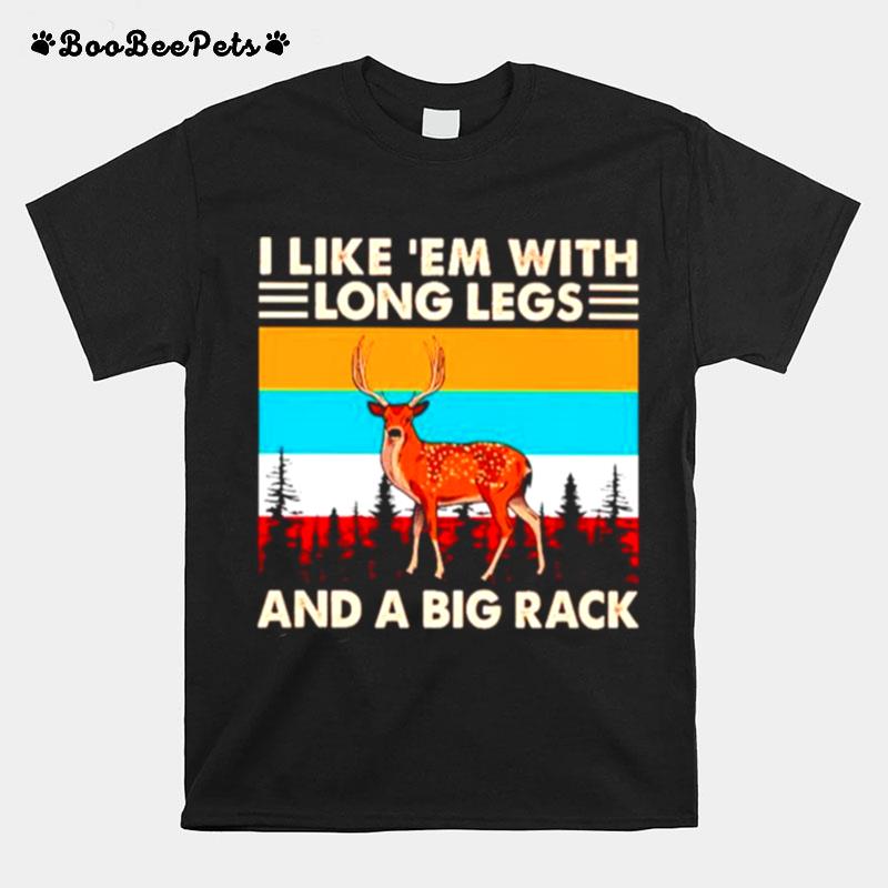 Hungting I Like Em With Ling Legs And A Big Rack Vintage T-Shirt