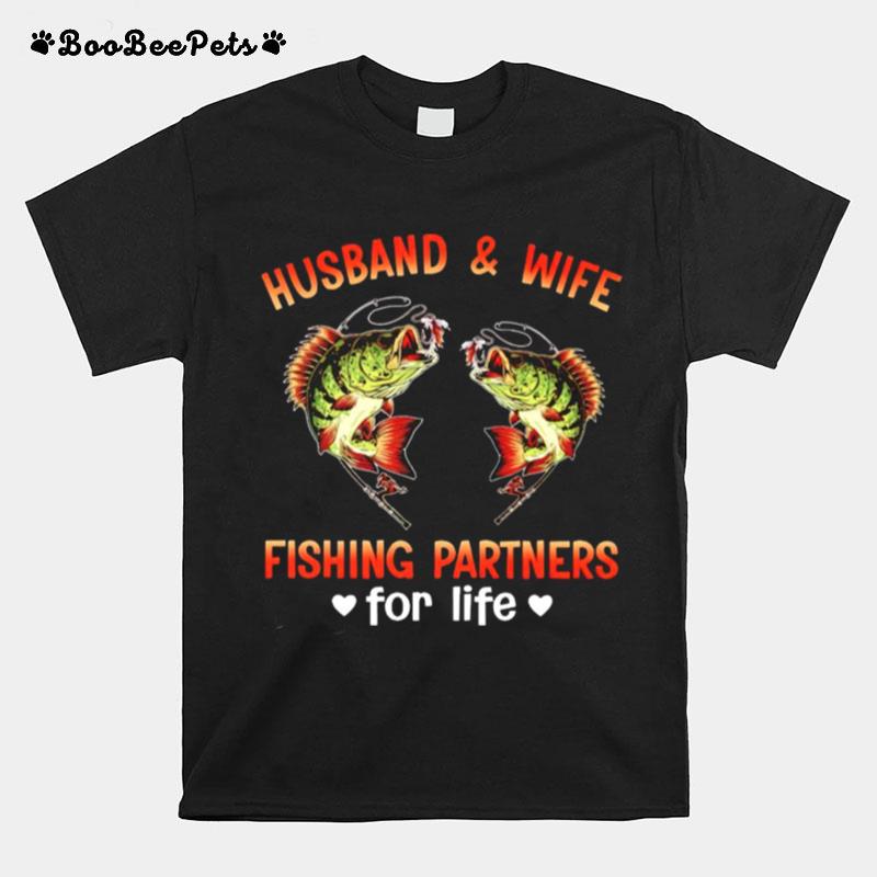 Husband And Wife Fishing Partners For Life T-Shirt