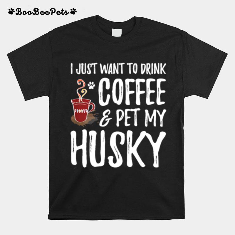 Husky Dog Coffee Dog Mom T-Shirt