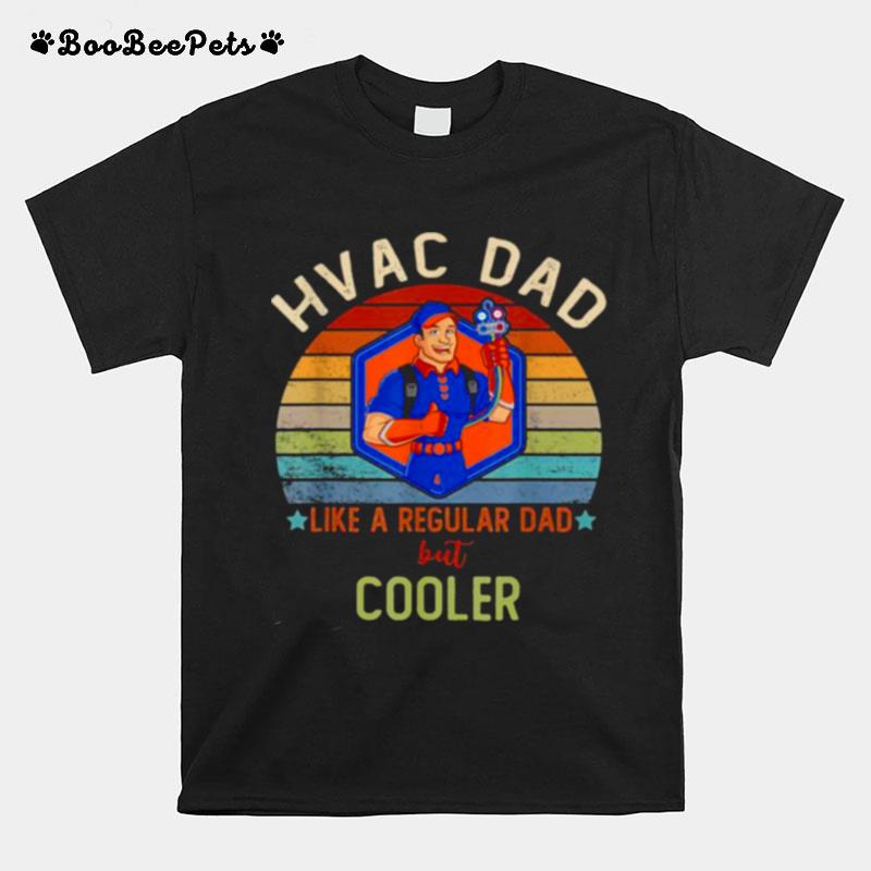 Hvac Dad Like A Regular Dad But Cooler Vintage T-Shirt