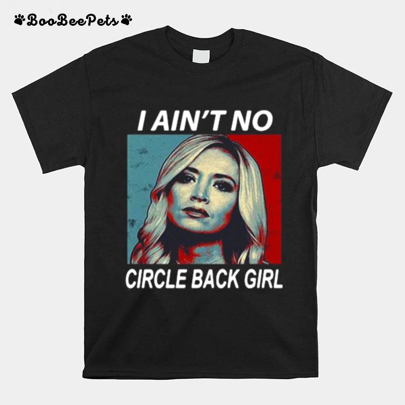 I Aint No Circle Back Girl Retro T-Shirt