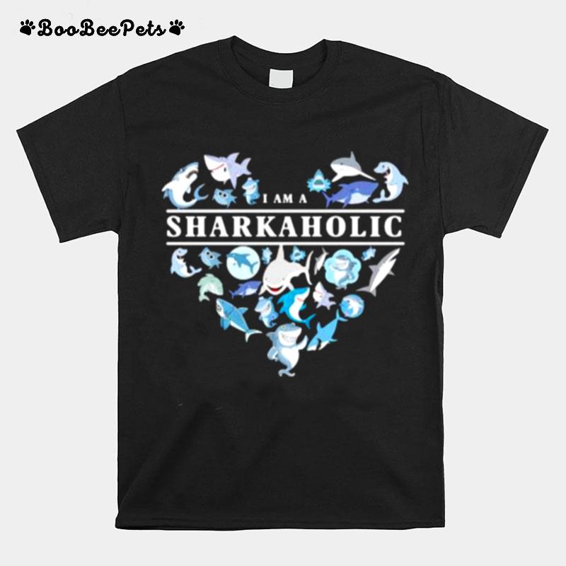 I Am A Sharkaholic Heart T-Shirt