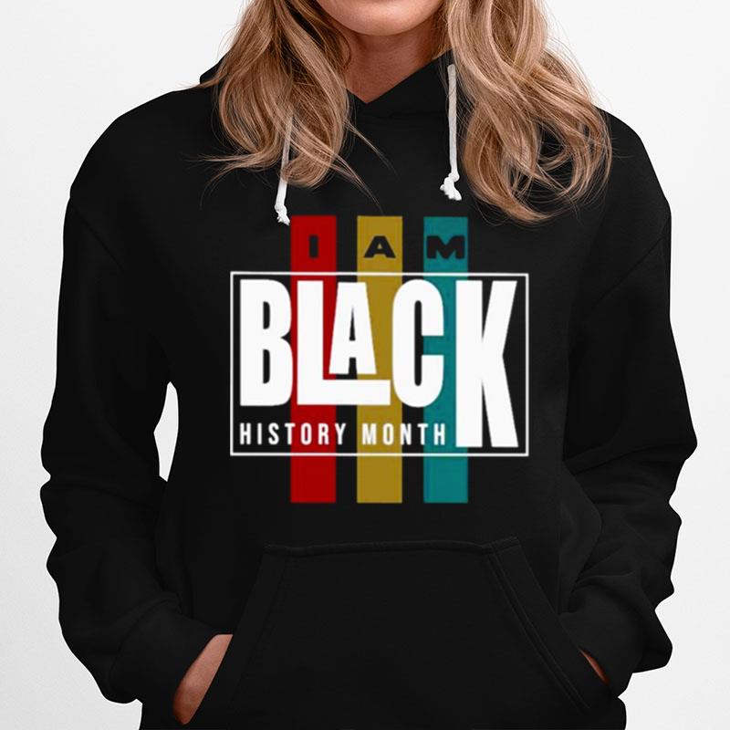 I Am Black History Month Hoodie