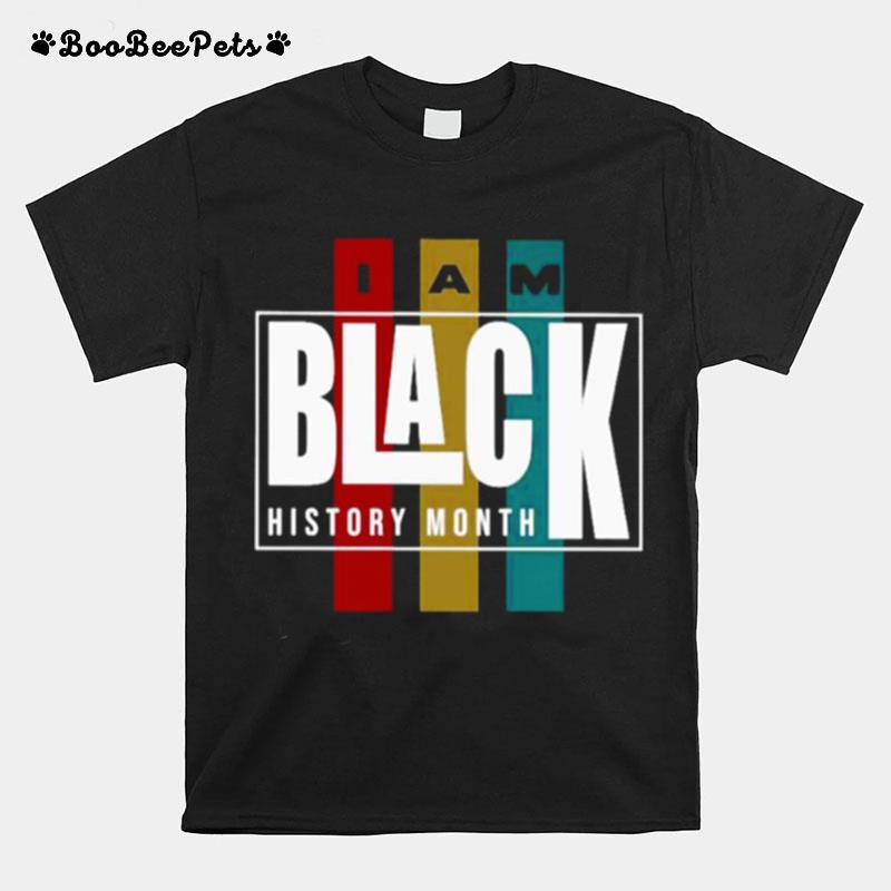 I Am Black History Month T-Shirt