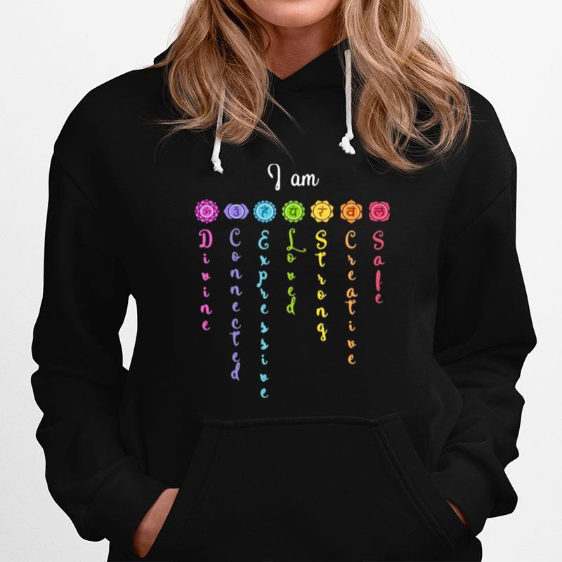 I Am Divine Connected Expressive Loved Strong Creative Safe Hoodie