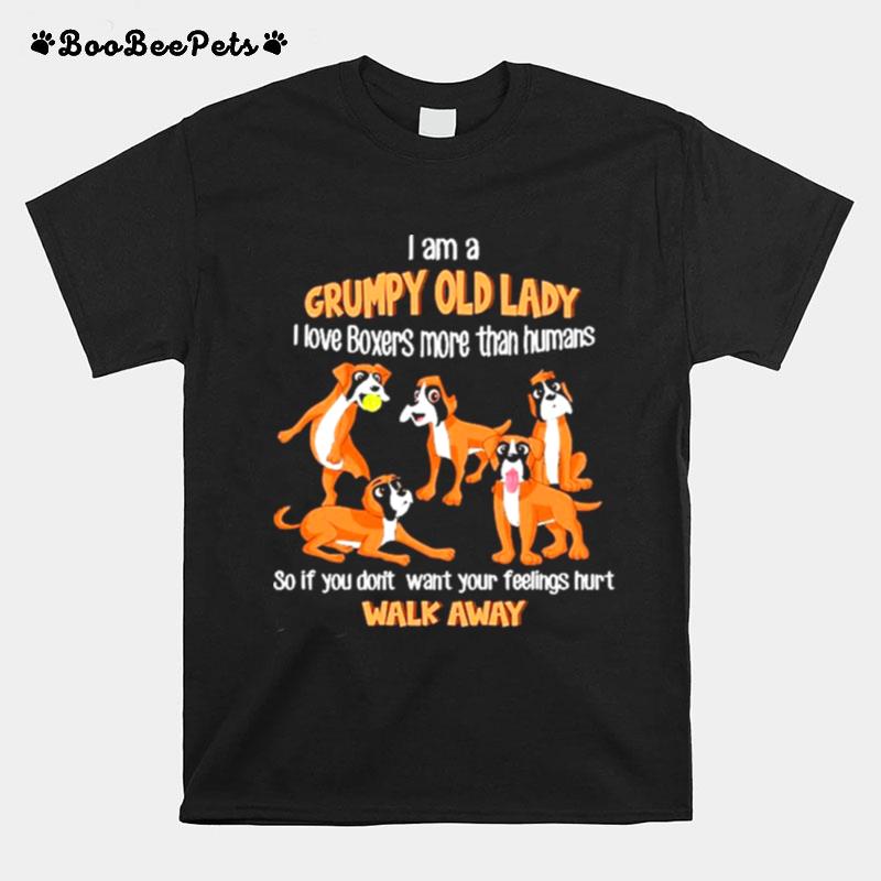 I Am Grumpy Old Lady I Love Boxers Walk Away T-Shirt