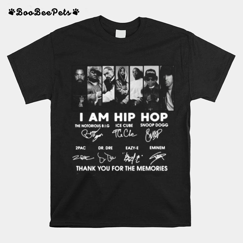 I Am Hip Hop Thank You For The Memories Signatures T-Shirt