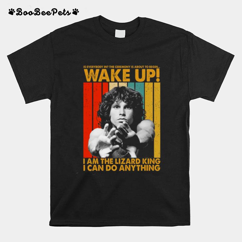 I Am The Lizard King I Can Do Anything Jim Morrison The Doors T-Shirt