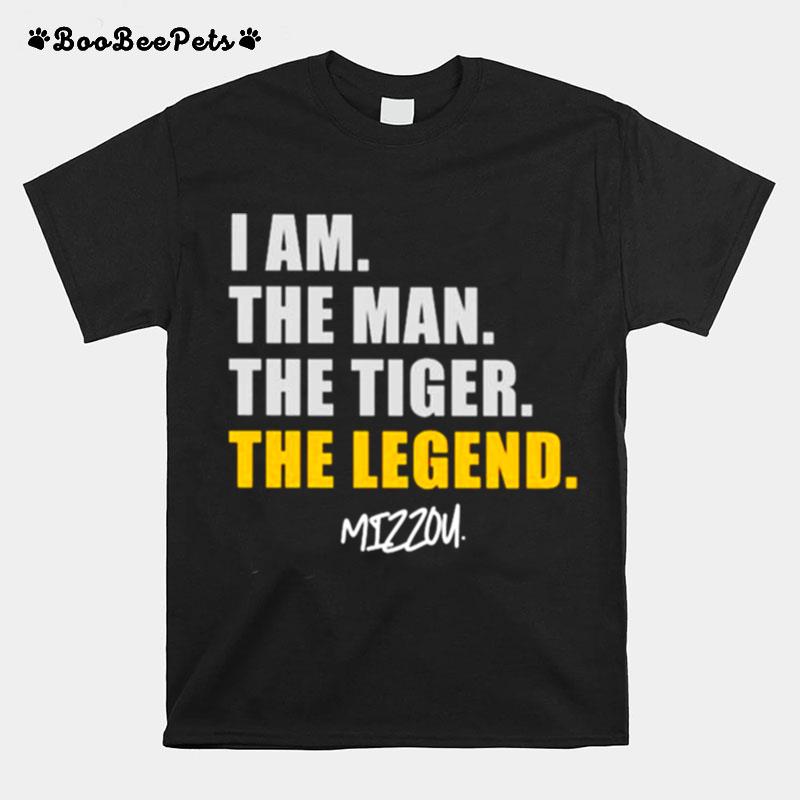 I Am The Man The Tiger The Legend Mizzou T-Shirt