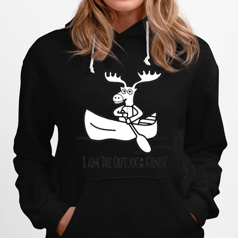 I Am The Outdoor Kind Moose Kayaking Hoodie