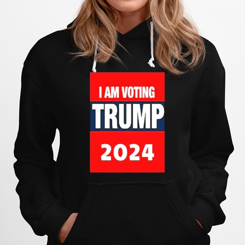 I Am Vote Trump 2024 Hoodie