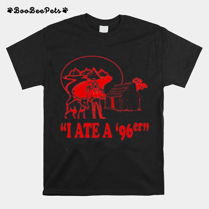 I Ate A 96Er Logo T-Shirt