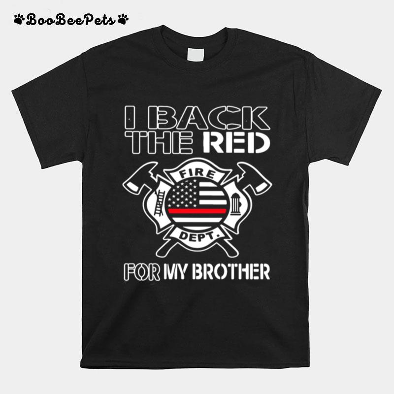 I Back The Red For My Brother American Flag T-Shirt