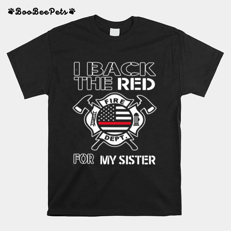 I Back The Red For My Sister American Flag T-Shirt