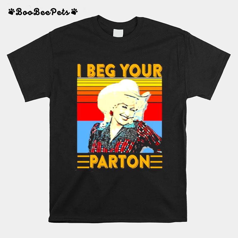 I Beg Your Parton Retro Classic T-Shirt