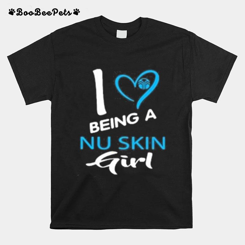 I Being A Nu Skin Girl T-Shirt