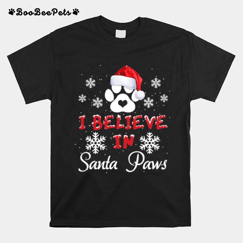 I Believe In Santa Paws Christmas T-Shirt