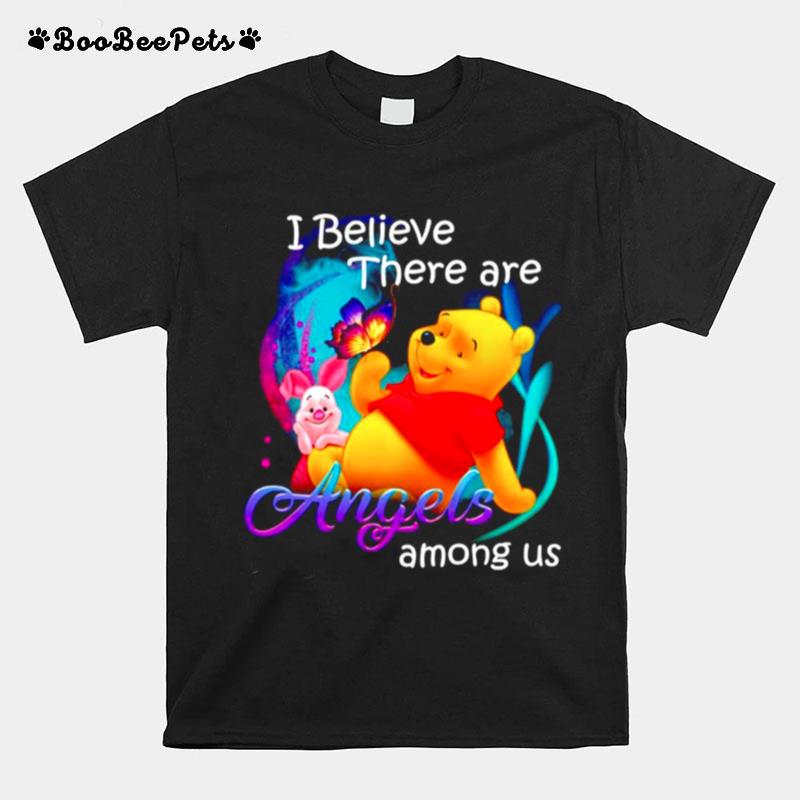 I Believe There Are Angels Among Us T-Shirt