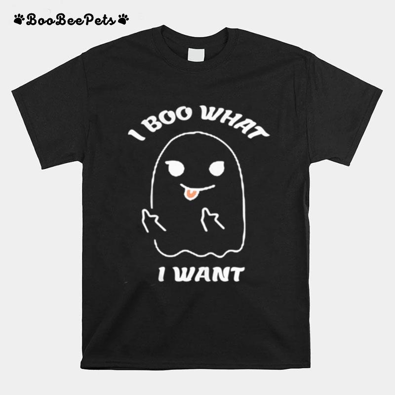 I Boo What I Want T-Shirt