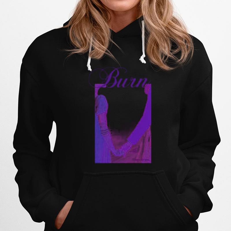 I Burn For You Bridgerton Original Netflix Hoodie