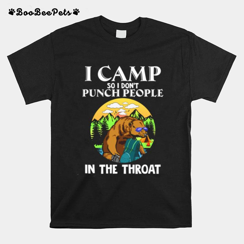 I Camp So I Dont Punch People In Throat Sloth Camper T-Shirt