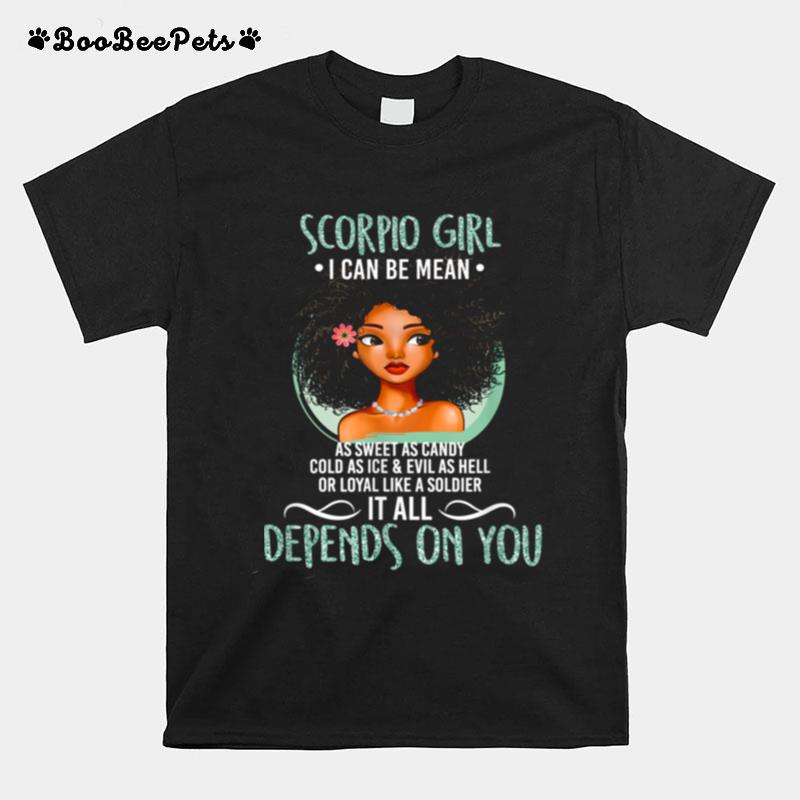 I Can Be Mean Scorpio Girl T-Shirt