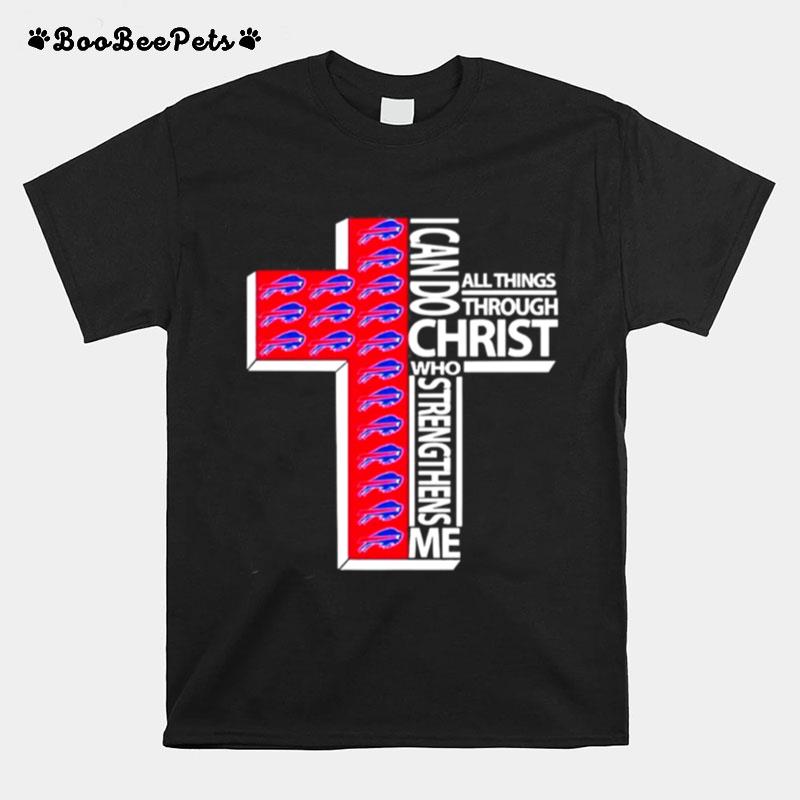 I Can Do All Things Through Christ Buffalo Bills T-Shirt