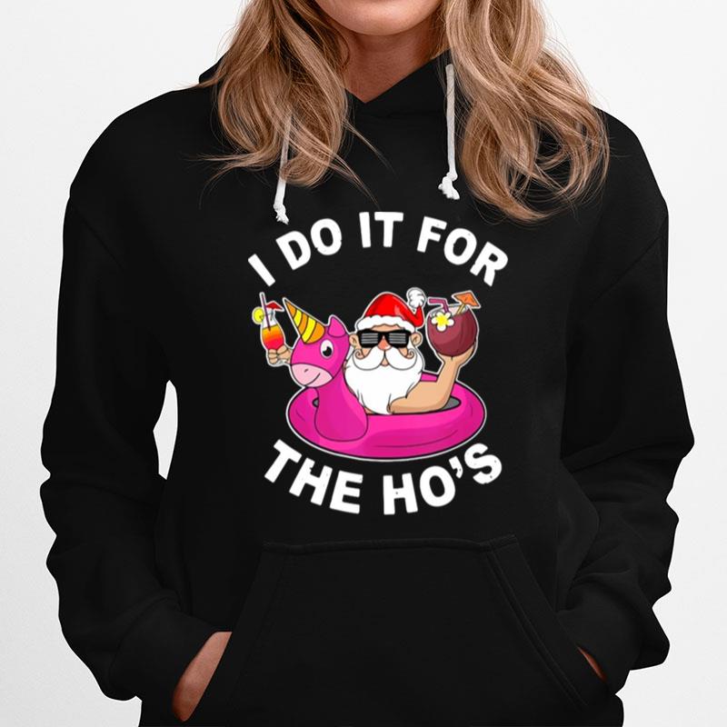 I Do It For The Hos Summer Santa Christmas In July Hoodie