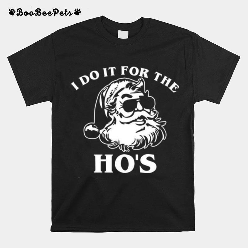 I Do It For The Hos Ugly Christmas 2022 T-Shirt