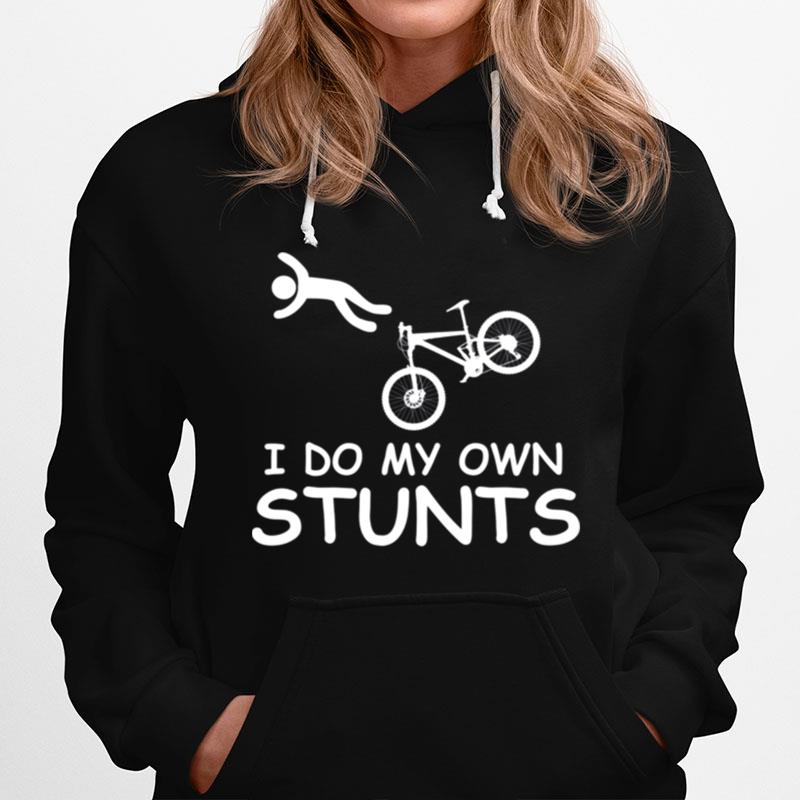 I Do My Own Stunts Bicycle Hoodie