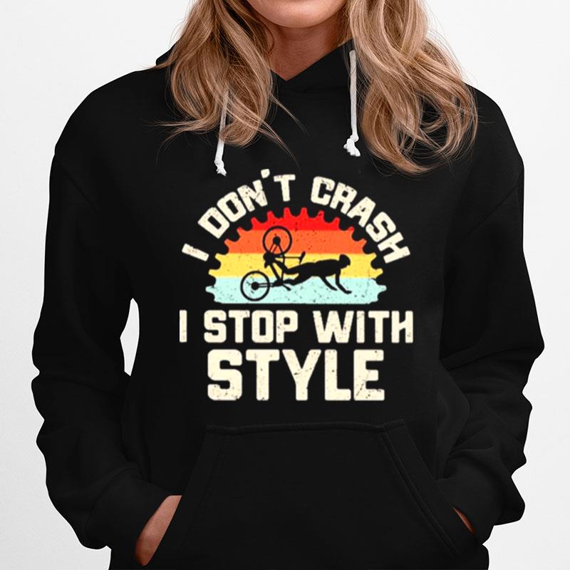 I Dont Crash I Stop With Style Vintage Hoodie
